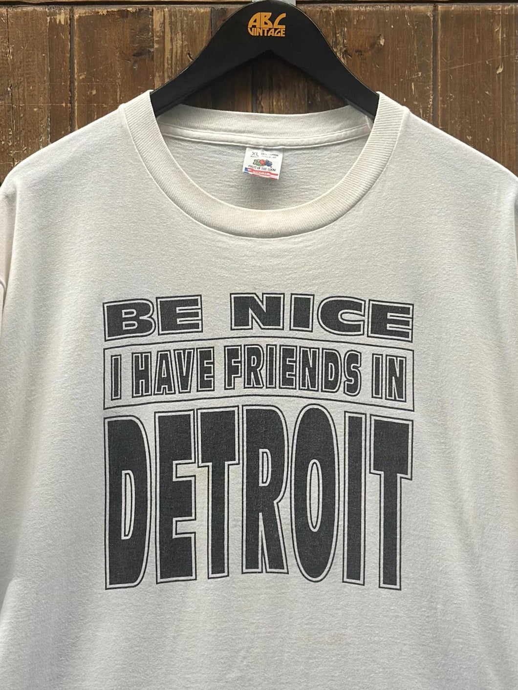 Be Nice I Have Friends In Detroit Vintage 90s Tee White Black ABC Vintage 