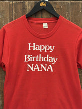Load image into Gallery viewer, Happy Birthday Nana Vintage 80s Paper Thin Tee Red ABC Vintage 