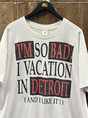 I'm So Bad I Vacation In Detroit Vintage 90s Tee White Red Black ABC Vintage 