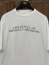 Load image into Gallery viewer, Life Is Full of Difficult Decisions Vintage 90s Beer Tee Aged White ABC Vintage 