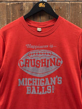 Load image into Gallery viewer, Ohio State Vintage 80s Happiness Is Crushing Michigan's Balls Paper Thin Red ABC Vintage 