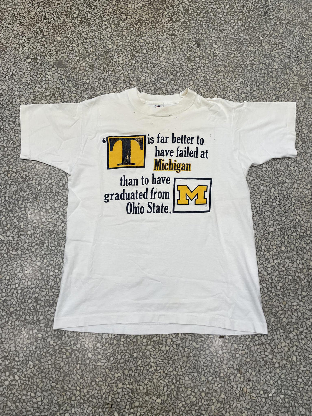 Tis Far Better To Have Failed At Michigan Than To Have Graduated From Ohio State Vintage 90s ABC Vintage 